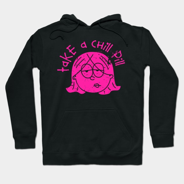 Take a Chill Pill Hoodie by tiranocyrus